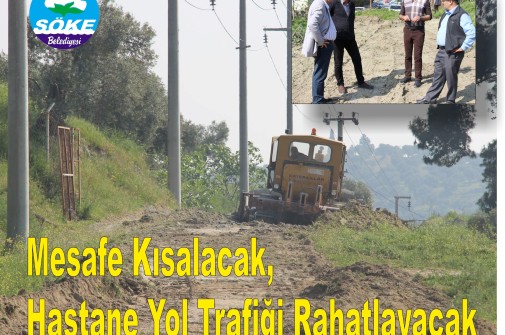 Söke'de Yenikent ve Fevzipaşa Arasında Yeni Yol